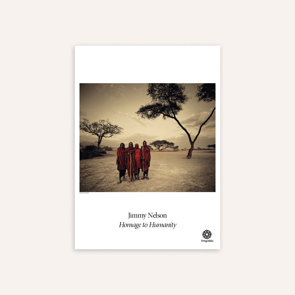 Homage to Humanity #5 Poster - Jimmy Nelson - Fotografiska